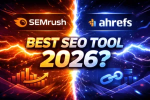 Read more about the article Semrush vs Ahrefs Review: Which is best in 2026?